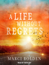 Imagen de portada para A Life Without Regrets